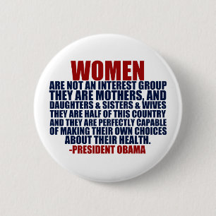 Women's Rights Pro Choice Obama Quote 2 Inch Round Button