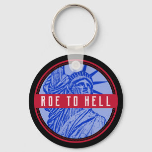 womens rights roe v wade my body roe to hell ke keychain