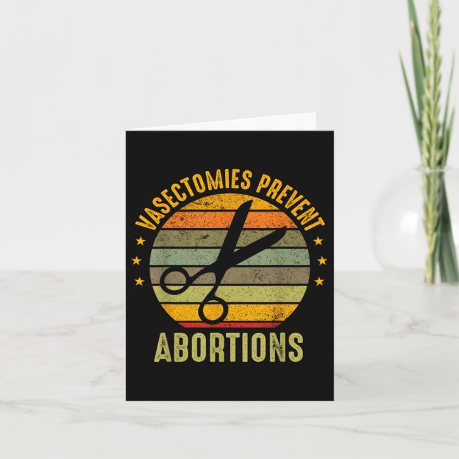 Womens Rights Vasectomies Prevent Abortions Pro Ch Card (Front)