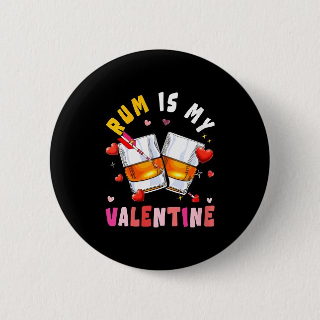 Women's Rum Is My Valentine Hearts Matching Drinke 2 Inch Round Button (Front)