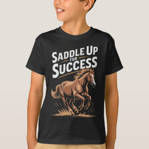 Womens Saddle Up For Success Motivational Horse Ri T-Shirt