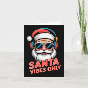Womens Santa Vibes Only Funny P Culture Christmas  Card