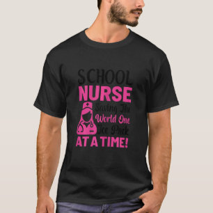 Womens School Nurse Saving The World One Ice Pack T-Shirt