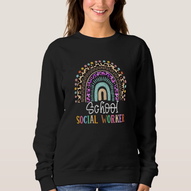 Womens School Social Worker Teacher Rainbow   Back Sweatshirt (Front)