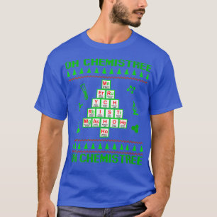 Womens Science Christmas Oh Chemist ree Chemistre T-Shirt