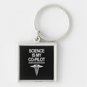 Womens Science Is My Co-Pilot Funny Gift Keychain
