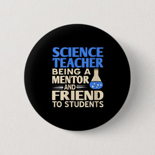 Womens Science Teacher Mentor And Friend To Studen 2 Inch Round Button