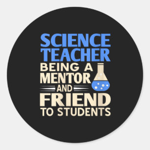 Womens Science Teacher Mentor And Friend To Studen Classic Round Sticker