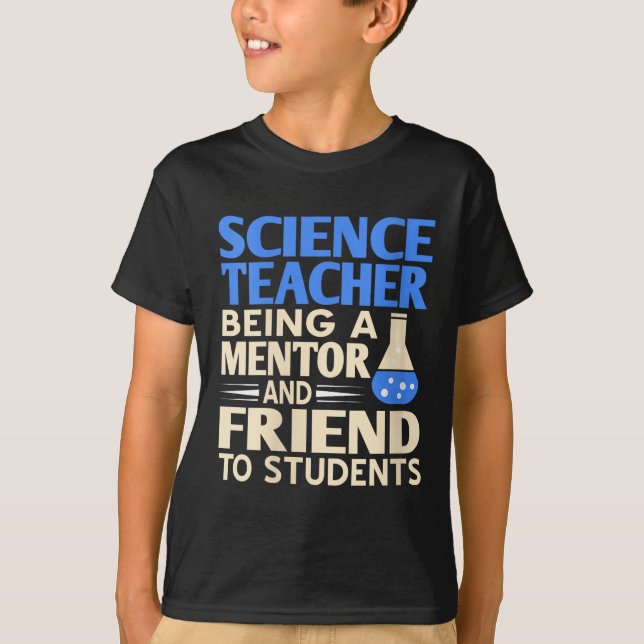 Womens Science Teacher Mentor And Friend To Studen T-Shirt (Front)