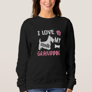 Womens Scottie Dog Grandma I Love My Granddog Dog Sweatshirt