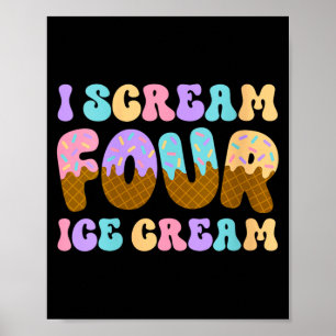 Womens Scream Four Ice Cream 4th Birthday Kid Boy Poster
