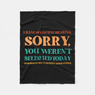 Womens Selective Hearing Funny Sarcastic Humour Fleece Blanket