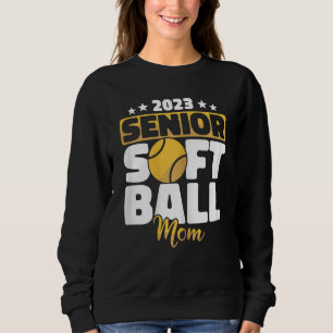 Womens Senior Softball Mom Softball Players Softba Sweatshirt