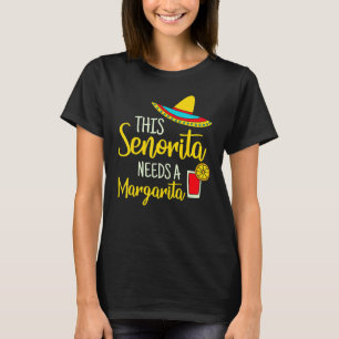 Womens Senorita Margarita Mexican Fiesta Funny Cin T-Shirt