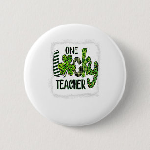 Womens Shamrock One Lucky Teacher St Patrick 2 Inch Round Button