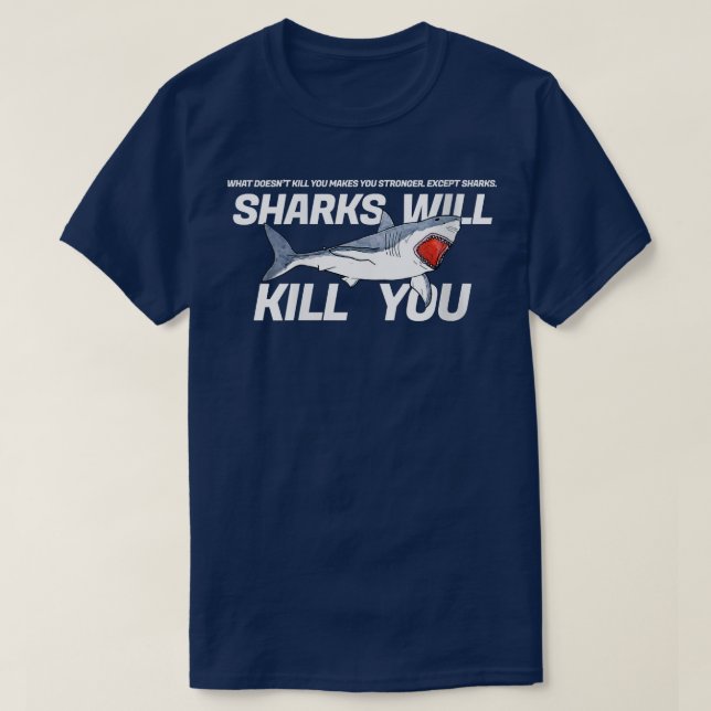 Womens Sharks Will Kill You Funny Sarcasm Novelty  T-Shirt (Design Front)