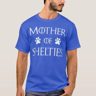 Womens Sheltie Dog Mom  Mother of Shelties  T-Shirt