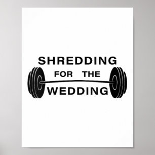 Womens Shredding For The Wedding Bride Or Groom V- Poster