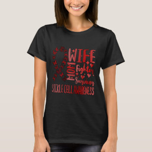 Womens Sickle Cell Awareness Wife Mom Survivor Bur T-Shirt