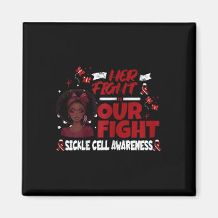 Womens Sickle Cell Her Fight Is Our Fight Support Magnet