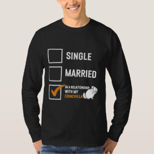 Womens Single Chinchilla Mom Relationship Status C T-Shirt