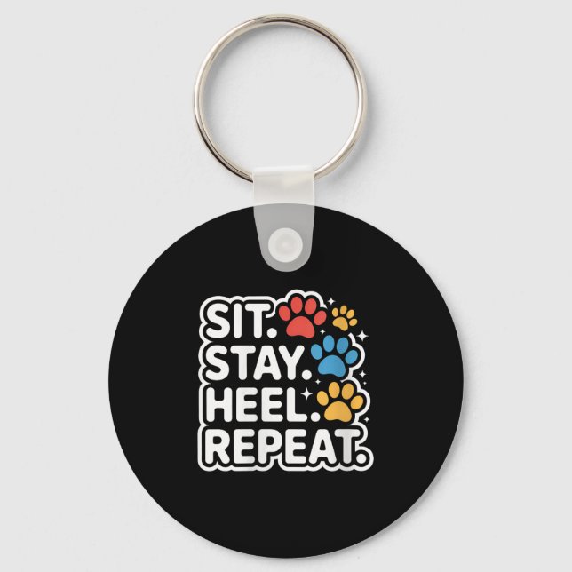 Womens Sit. Stay. Heel. Repeat. Cute Colourful Dog Keychain (Front)