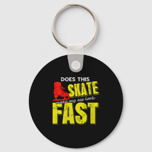 Womens Skate Makes Me Look Fast Bold Funny Ice Ska Keychain