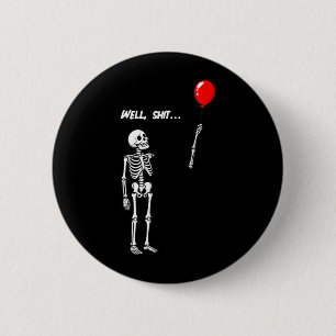 Womens Skeleton Lost Balloon Funny Dark Humour 2 Inch Round Button