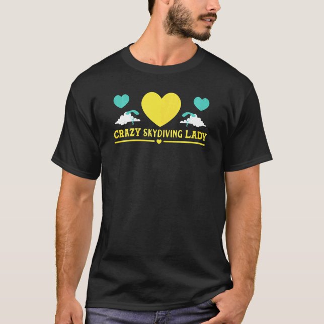 Womens Skydiver Crazy Skydiving Lady Skydive T-Shirt (Front)