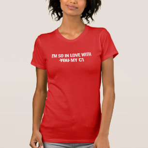 Women's Slim T-Shirt   I'm So In Love With My C1