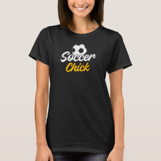 Womens Soccer Chick Sport  Girls Soccer Player T-Shirt
