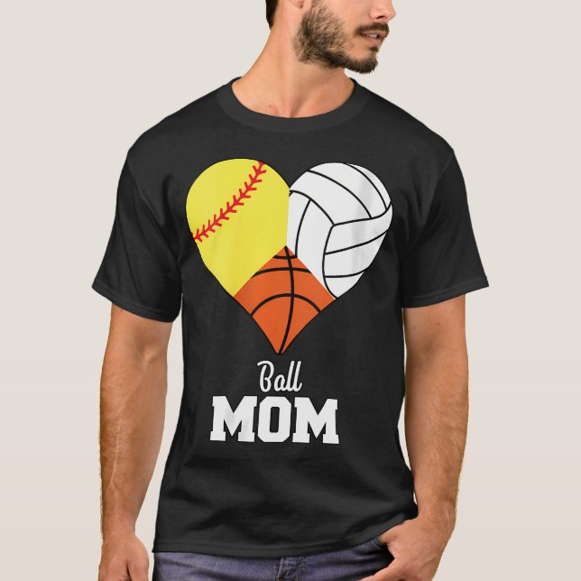 Womens Softball Mom Basketball Mom Volleyball Mom  T-Shirt (Front)