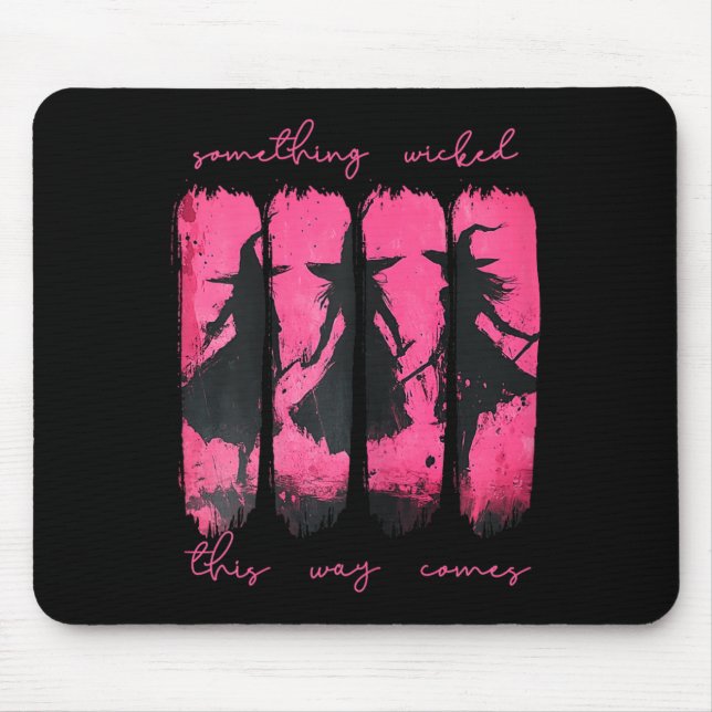 Womens Something Wicked This Way Comes Witch Hallo Mouse Pad (Front)