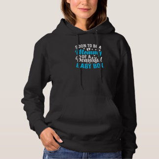 Womens Soon To Be A Mommy Of A Beautiful Baby Boy Hoodie