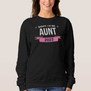 Womens Soon To Be Aunt 2023 New Baby Girl Promoted Sweatshirt