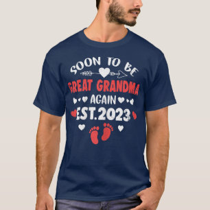 Womens Soon To Be Great Grandma Again 2023 Promote T-Shirt