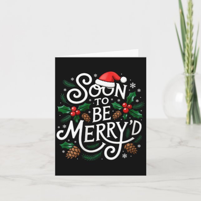 Womens Soon To Be Merry'd Christmas Engaged Fiance Card (Front)