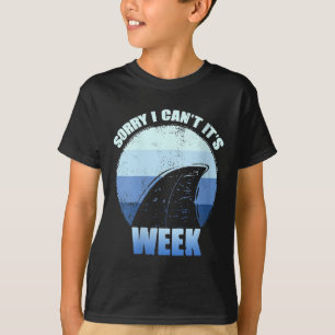 Womens Sorry I Can't It's Week Funny Shark Gift V- T-Shirt