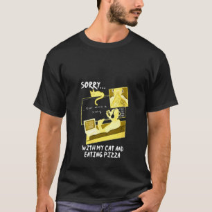 Womens Sorry Not Sorry With My Cat and Pizza Gamer T-Shirt