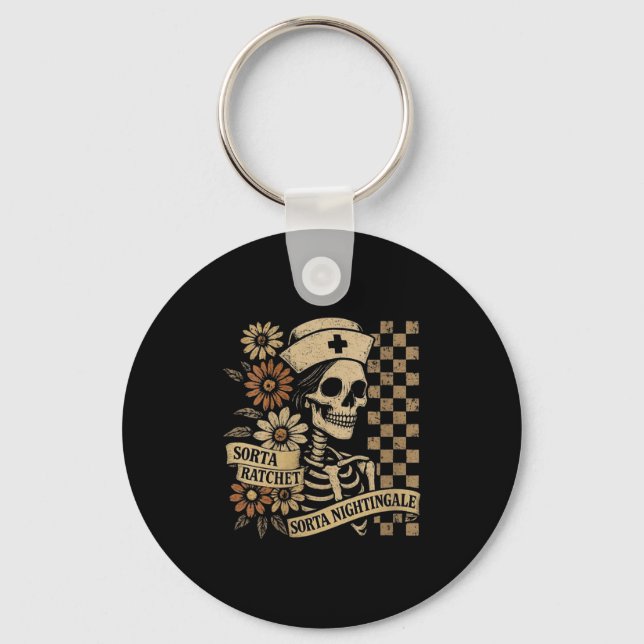 Womens Sorta Ratchet Sorta Nightingale Skeleton Nu Keychain (Front)