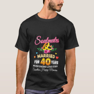 Womens Soulmates Married For 40 Years 40th Wedding T-Shirt