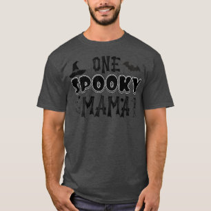 Womens Spooky Mama Halloween Witch One Spooky Mama T-Shirt