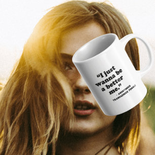 Women's Sports Competition   Just Wanna Coffee Mug