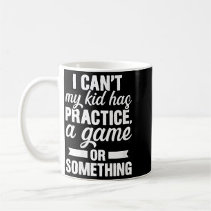 Womens Sports Mom Funny Busy Practice Game Mothers Coffee Mug