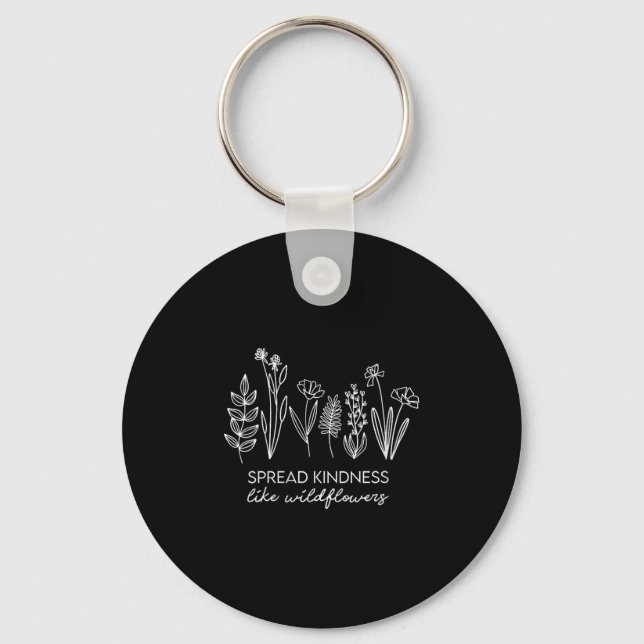 Womens Spread Kindness Like Wildflowers Insrationa Keychain (Front)