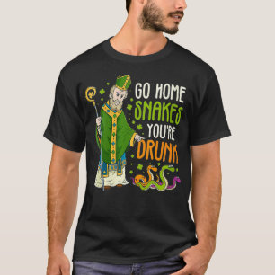 Womens St Patrick Snakes Go Home You're Drunk Funn T-Shirt