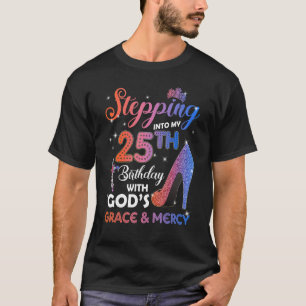Womens Stepping Into My 25th Birthday Pumps 25 yea T-Shirt