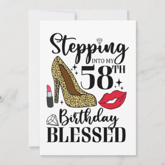 Womens Stepping Into My 58th Birthday Blessed, Wom Invitation