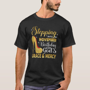 Womens Stepping Into My November Birthday With God T-Shirt