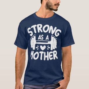 Womens Strong as Mother Shirt Mom Muscle Workout